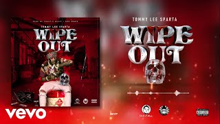 Tommy Lee Sparta - Wipe Out (Official Audio)