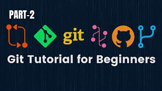 Part-2 | Version Control Commands- Git add, pull, push, commit, merge, checkout