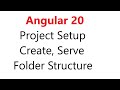 S3. Angular Project Setup, Create, Serve & Folder Structure Explained by Ponnam Jay | learn angular