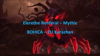 BOHICA vs Elerethe Renferal [Mythic]