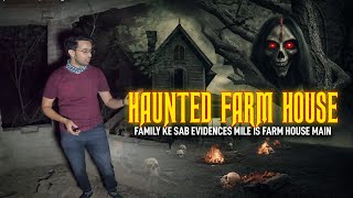 उस Farmhouse म डायन रहती है - Haunted Farmhouse || Paranormal Investigation || #saurabhpoonia