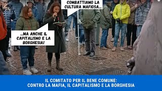 Il Comitato per il Bene Comune: contro la Mafia, il Capitalismo e la Borghesia