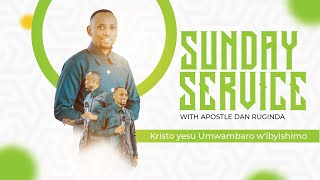 Kristo yesu Umwambaro w'ibyishimo! I SUNDAY SERVICE WITH APOSTLE DAN RUHINDA