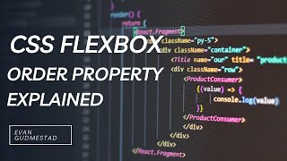 CSS Flexbox - Order Property Explained