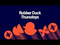 Rubber Duck Thursdays