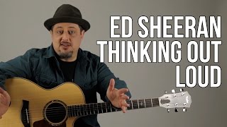 Ed Sheeran Thinking Out Loud Guitar Lesson + Tutorial