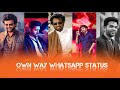 Own way whatsapp status tamil/Make your own way whatsapp status tamil/#Ownway #Status