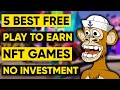 5 NFT Games Play To Earn Up To $100/DAY!