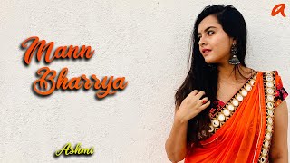 Mann Bharrya || Ashmi Bose || B Praak || Jaani || Female Cover || Punjabi Song