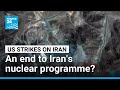 Will US strikes be enough to derail Iran's nuclear programme? • FRANCE 24 English