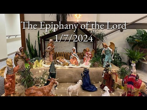 January 7, 2024 ~ The Epiphany Of The Lord - YouTube