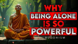 Live Alone, Live Fully | The Power of Being Alone | Buddhism Wisdom | Buddhism In English