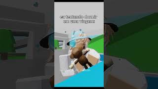 Vcs ja tentaram dormir em alguma viagem🤔? Ib:@TheGuilherme7777 #memesroblox #roblox #robloxhumor