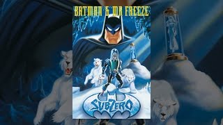 Batman \u0026 Mr. Freeze: Sub Zero