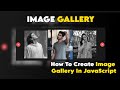 How To Create Image Gallery In JavaScript | Horizontal Scrolling Using JavaScript