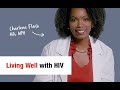 Living Well with HIV – Charlene Flash, MD, MPH