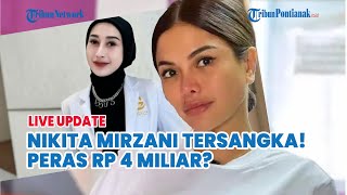 🔵 Nikita Mirzani Tersangka Pemerasan Pengusaha Skincare, Kasus Memanas!