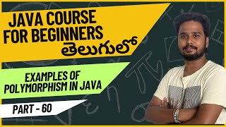 Core Java Course - Polymorphism Examples in Java Explained - Part 60 | Java Programming