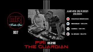 MOUNTAIN RESISTANCE RADIO SHOW 007 - PIRI B2B THE GUARDIAN