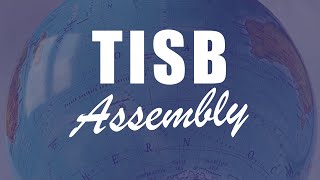 TISB Assembly 2022-02-08
