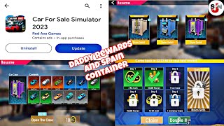 New update daily rewards and spin containers new cars gifts/car for sale simulator 2023#SJNopgamer