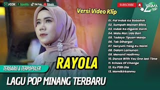 Rayola - PAI INDAK KA BABALIAK | SUMPAH MAINAN BIBIA | INDAK KA DIGANTI| LAGU MINANG TERPOPULER 2025