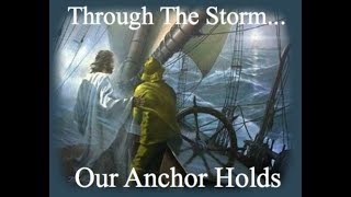 Jesus our strong anchor, Hebrews 6:9-20  Part 2