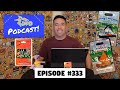 DPB Podcast #333: Disney Pin News September 2024 Week 1!