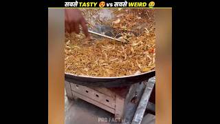 सबसे TASTY 😍 vs सबसे WEIRD 🤮 STREET FOOD 😍 IN INDIA 🇮🇳 #shorts#short#viral#foodie#foodies#food#viral