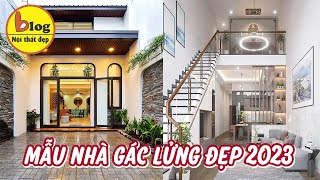 Top 20 mẫu nhà gác lửng đẹp 2023 nhất định làm bạn thích mê