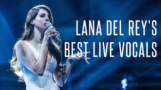 Lana Del Rey's Best Live Vocals