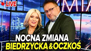 🔴NOCNA ZMIANA | Kamila Biedrzycka & dr Mirosław Oczkoś