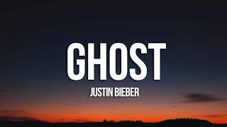 Justin Bieber Ghost Lyrics