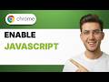 How to Enable Javascript on Google Chrome [2026 Full Guide]