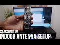 Samsung 4K TV | Indoor Antenna Setup