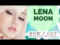 Lena Moon: How I Got Started in Porn