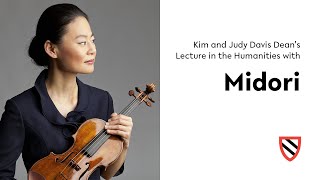 Kim and Judy Davis Dean's Lecture in the Humanities with Midori || Harvard Radcliffe Institute