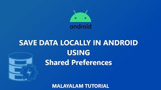 SharedPreferences in Android | Malayalam Tutorial | Introduction Video | android sharedpreferences