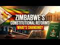 Zimbabwe Constitution Reform 2026 Explained | What the Amendment Bill Changes.NO 3 (BILL)2026
