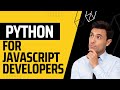 Python for Javascript Developers (JS) - What no one told you!