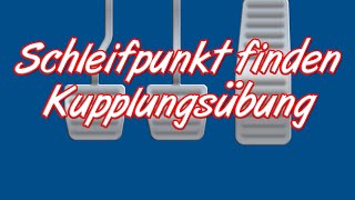 Schleifpunkt - Wie langsam muss ich die Kupplung lösen?