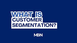 What is Customer Segmentation?