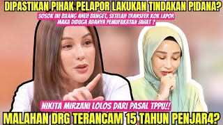 SENJAT4 MAKAN TUAN‼️NIKITA MIRZANI LOLOS DARI PASAL TPPU! JUSTRU DRG TERANC4M 15 TAHUN PENJ4R4?