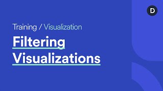 Filtering Visualizations