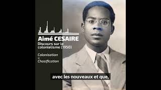 Aimé CÉSAIRE: Discours sur le colonialisme                              Colonisation = Chosification