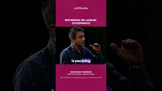 Dhananath Fernando (CEO, Advocata Institute) highlights the need to reform Sri Lanka's governance 🏛️