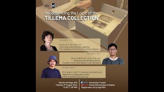 Obrolan Heritage #65: Resequencing the Logic of the Tillema Collection