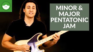 Major & Minor Pentatonic Jam: How to Use Scales
