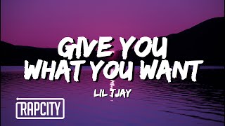 Lil Tjay - Give You What You Want (Lyrics)