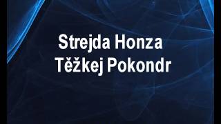 Strejda Honza - Těžkej Pokondr Karaoke tip